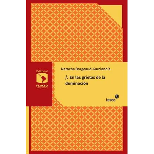 En las grietas de la dominación