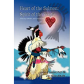 Heart of the Salmon: Spirit of the People: Ethnicity, Pollution, and Cultural Loss