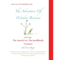 The Adventures Of Window Breesian Part Two: The Search For The Northlands Treasure