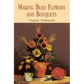 Making Bead Flowers and Bouquets