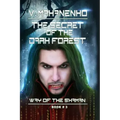 The Secret of the Dark Forest (The Way of the Shaman Book #3)