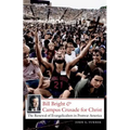 Bill Bright and Campus Crusade for Christ: The Renewal of Evangelicalism in Postwar America