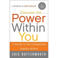 Discover the Power Within You: A Guide to the Unexplored Depths Within
