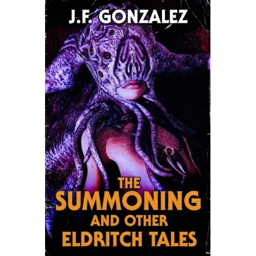 The Summoning and Other Eldritch Tales