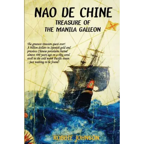 Nao de Chine: : Treasure of the Manila Galleon