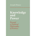 Knowledge and Power: Toward a Political Philosophy of Science