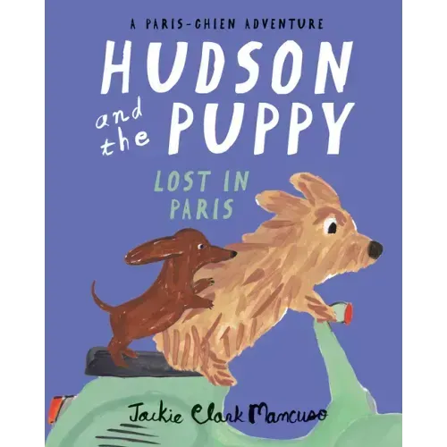 Hudson and the Puppy: Lost in Paris