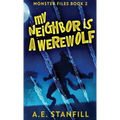 My Neighbor Is A Werewolf