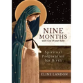Nine Months with God and Your Baby: Spiritual Preparation for Birth