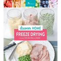 Discover Home Freeze Drying