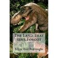 The Land That Time Forgot Edgar Rice Burroughs