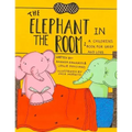 The Elephant in the Room: A Childrens Book for Grief and Loss