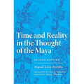 Time and Reality in the Thought of the Maya: Volume 190