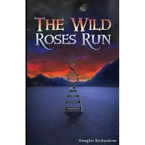 The Wild Roses Run