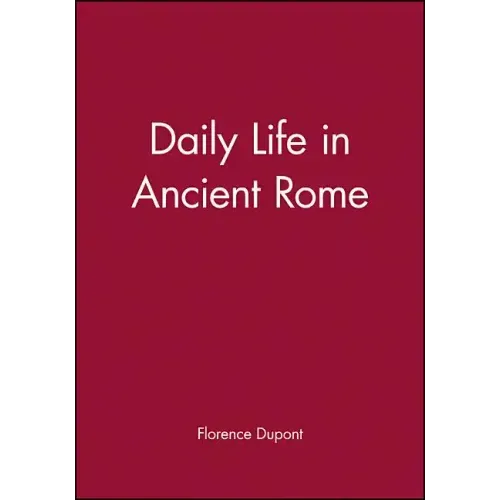 Daily Life in Ancient Rome