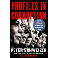 Profiles in Corruption: Abuse of Power by America's Progressive Elite