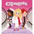 Clueless: A Totally Classic Picture Book