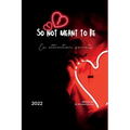 so not meant to be: Ex attraction secrets