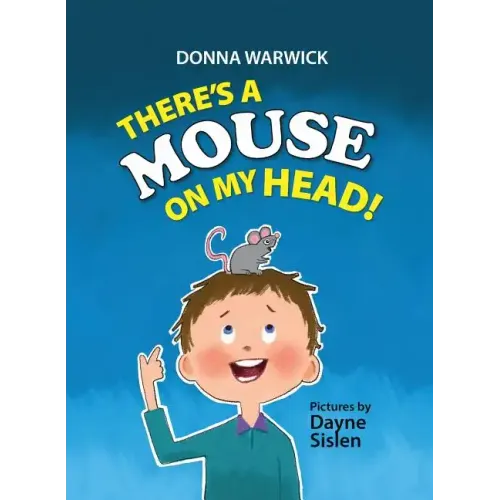 There's a Mouse on My Head!