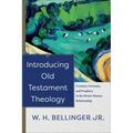 Introducing Old Testament Theology: Creation, Covenant, and Prophecy in the Divine-Human Relationship