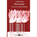 Meteotopia: Futures of Climate (In)Justice