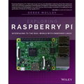 Exploring Raspberry Pi: Interfacing to the Real World with Embedded Linux