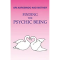 Finding the Psychic Being
