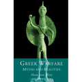 Greek Warfare: Myth and Realities