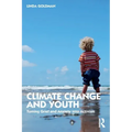 Climate Change and Youth: Turning Grief and Anxiety Into Activism