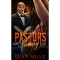 Pastors Eat Pwussy Too
