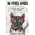 In Other Words: Quotes that Push our Thinking
