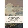 The True Story of Christopher Columbus