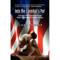 Into the Cannibal's Pot: Lessons for America from Post-Apartheid South Africa
