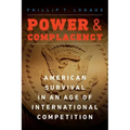 Power and Complacency: American Survival in an Age of International Competition