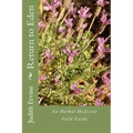 Return to Eden: An Herbal Medicine Field Guide