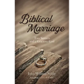 Biblical Marriage: Two Sinners and a Gracious God
