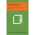 Molds, Yeasts, and Actinomycetes: A Handbook for Students of Bacteriology
