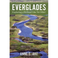 Everglades: Exploring a Wetland Like No Other