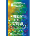 Efficacy, Effectiveness And Efficiency In The Management Of Health Systems