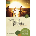 The Family Project Devotional: Reflecting God's Design in Your Home