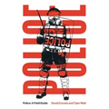 Police: A Field Guide Revised Edition