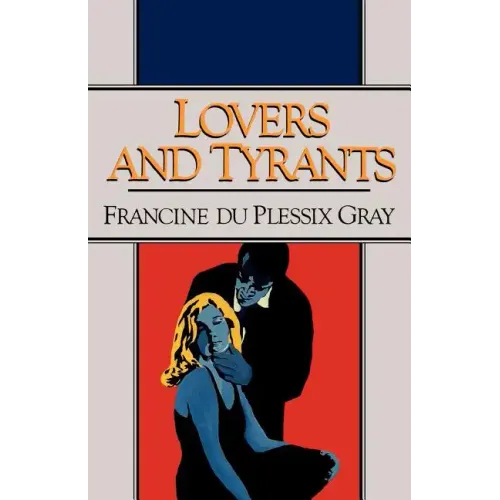 Lovers and Tyrants