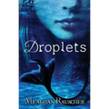 Droplets