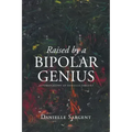 Raised by a Bipolar Genius