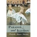 Paradox and Illusion
