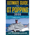 Ultimate guide to GT popping 2020
