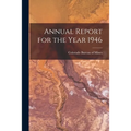 Annual Report for the Year 1946