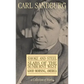 Carl Sandburg Collection of Works: Smoke and Steel, Slabs of the Sunburnt West, and Good Morning, America