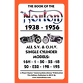 Book of the Norton 1938-1956 All S.V. & O.H.V. Single Cylinder Models