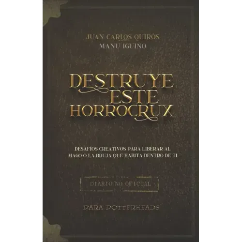Destruye este Horrocrux: Desafíos creativos para Potterheads